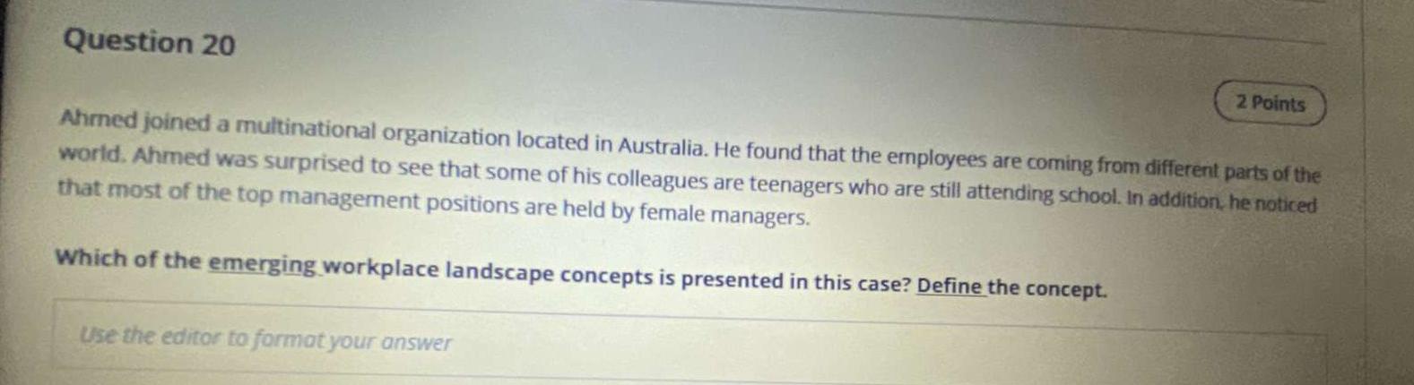 Question 20 2 Points Ahmed joined a multinational