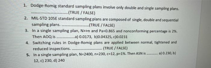 1. Dodge-Romig standard sampling plans involve