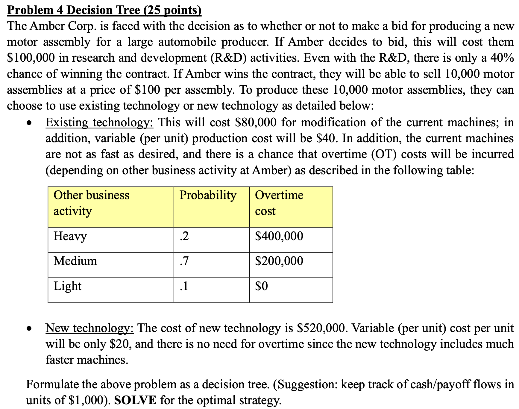 Problem 4 Decision Tree ( 2 5 points ) The Amber