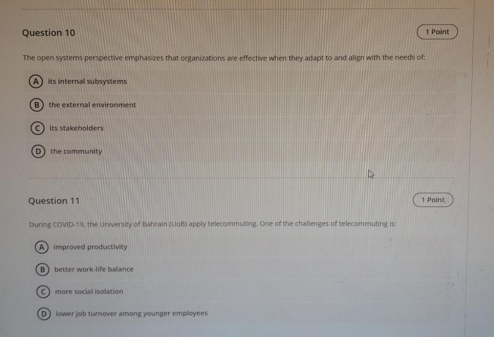 Question 10 1 Point The open systems perspective