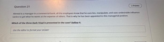 2 Points Question 21 Ahmed is a manager in a