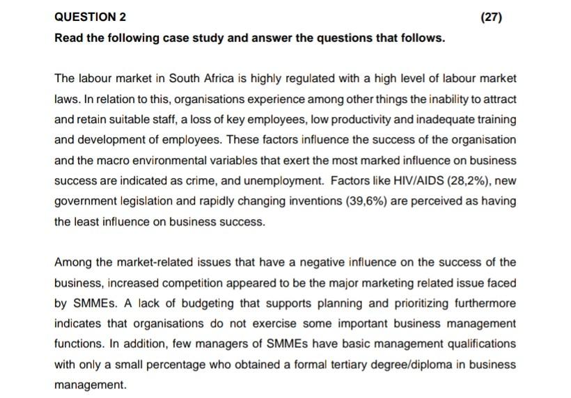 (27) QUESTION 2 Read the following case study and