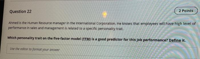 Question 22 2 Points Ahmed is the Human Resource