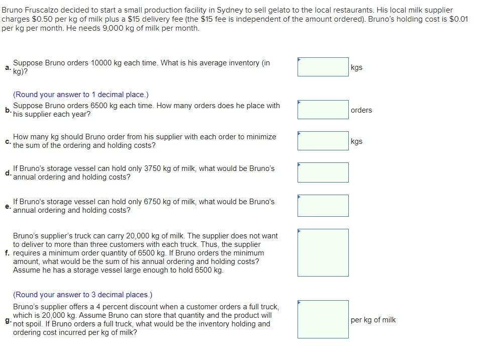 Bruno Fruscalzo decided to start a small