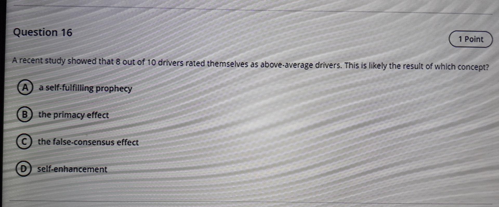 Question 16 1 Point A recent study showed that 8