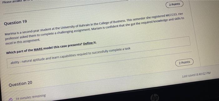 Please answe a 2 Points Question 19 Marima is a