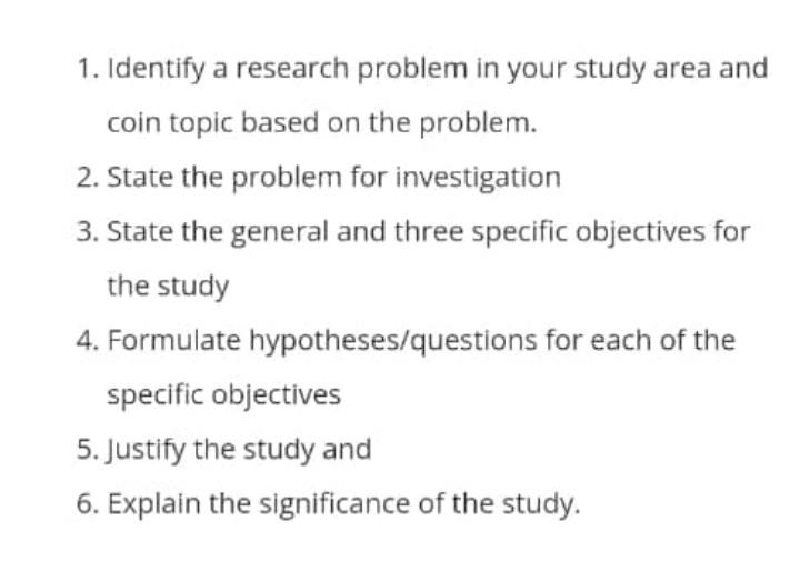 1. Identify a research problem in your study area