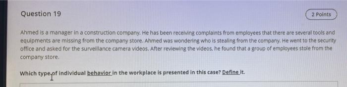 Question 19 2 Points Ahmed is a manager in a