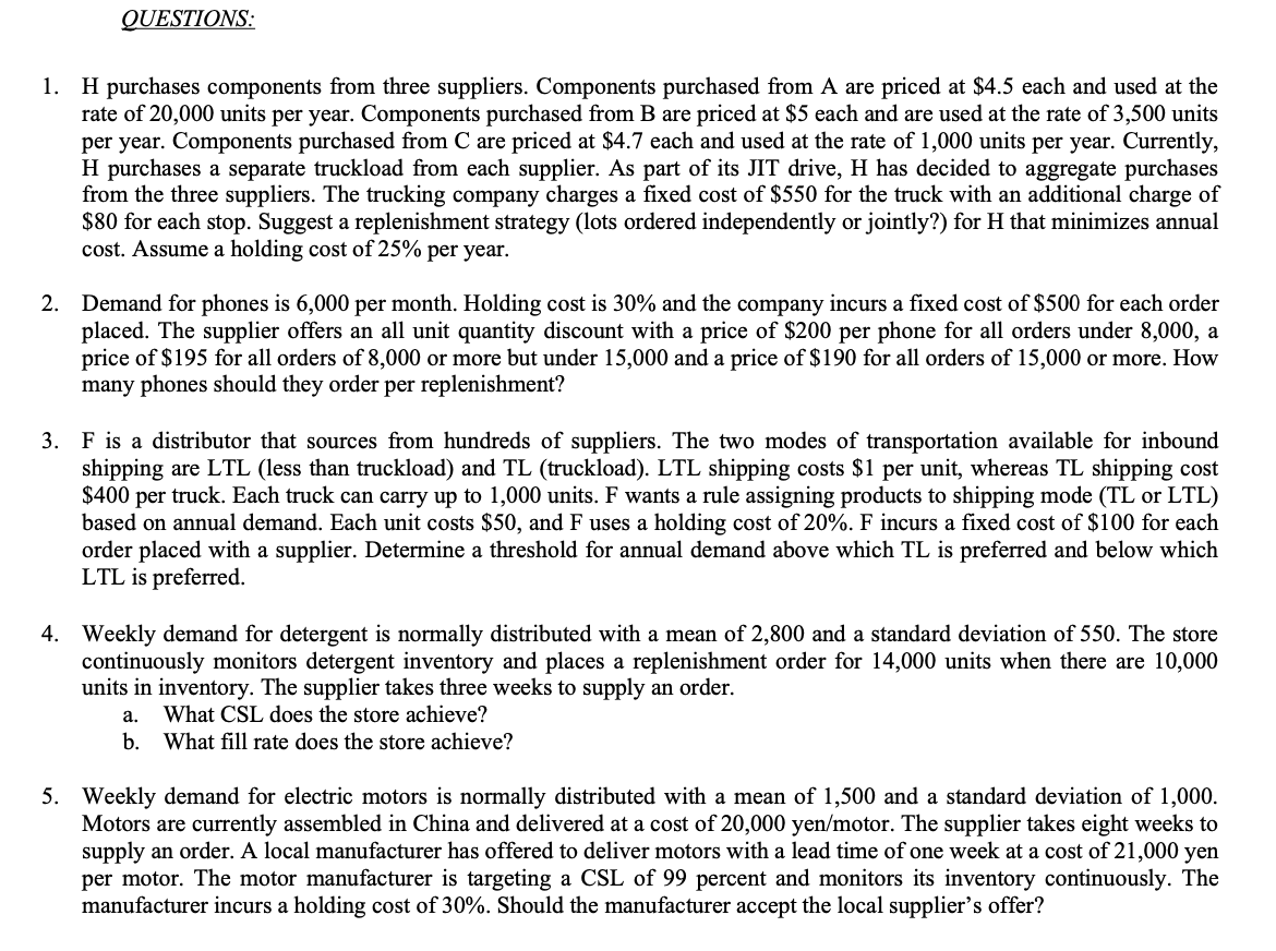 QUESTIONS: 1. H purchases components from three