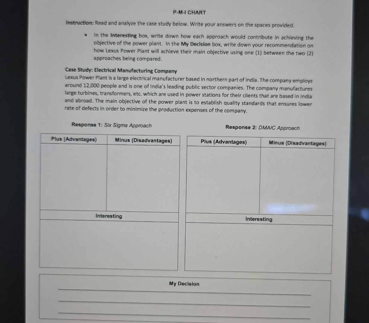 P-M-I CHART Instruction: Read and analyze the