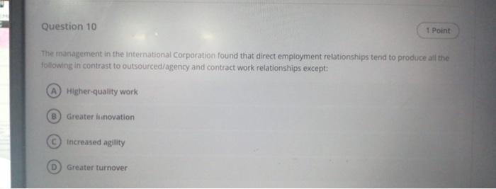 Question 10 1 Point The management in the