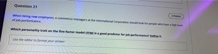 Question 21 2 Points When hiring new employees,