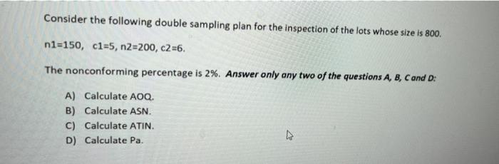 Consider the following double sampling plan for