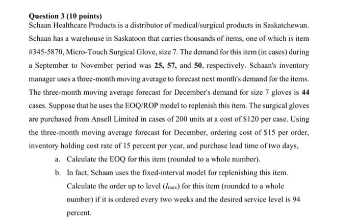 solve using excel Question 3 (10 points) Schaan