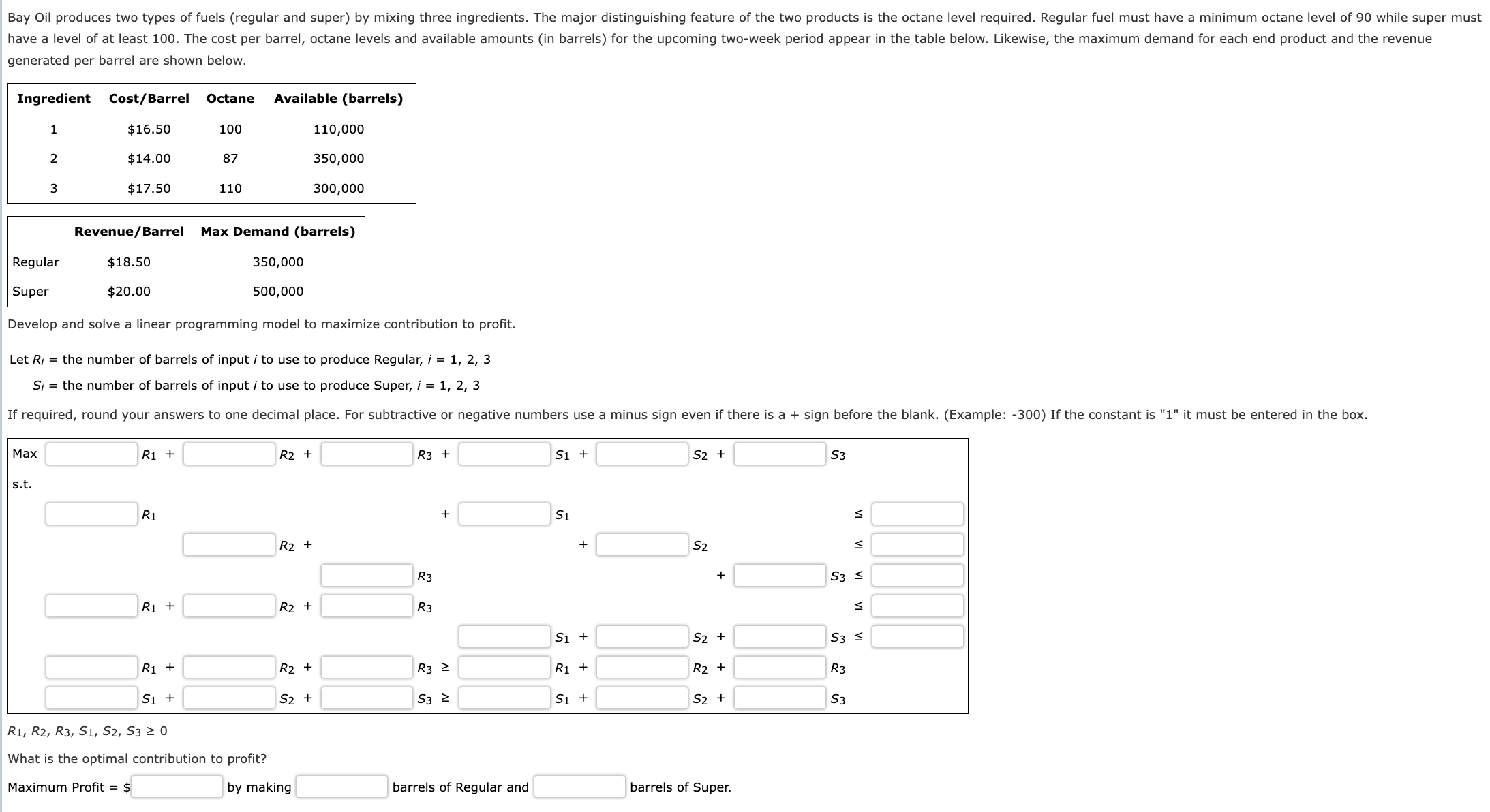 Bay Oil produces two types o f fuels ( r e g u l