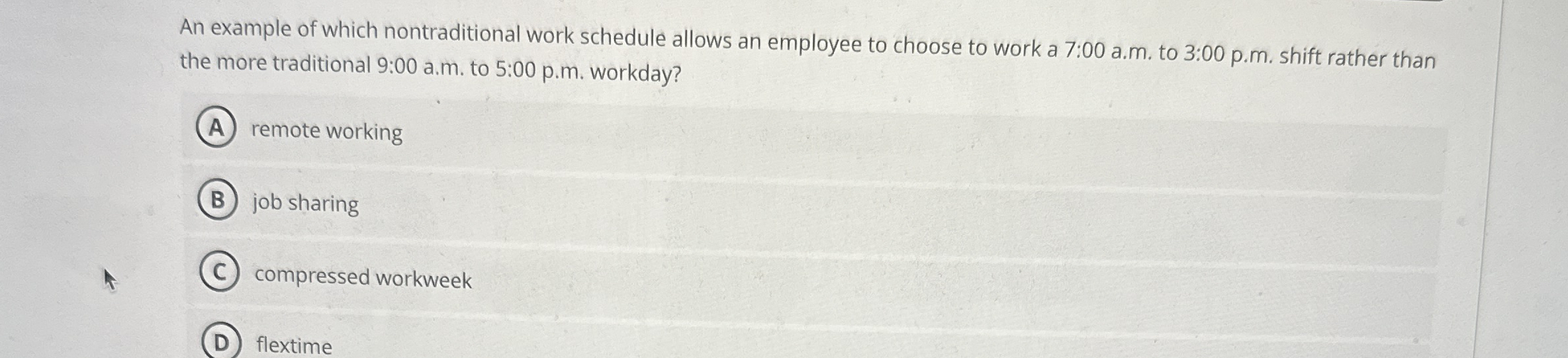 An example of which nontraditional work schedule