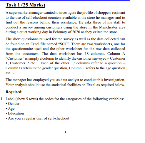 Task 1 (25 Marks) A supermarket manager wanted to