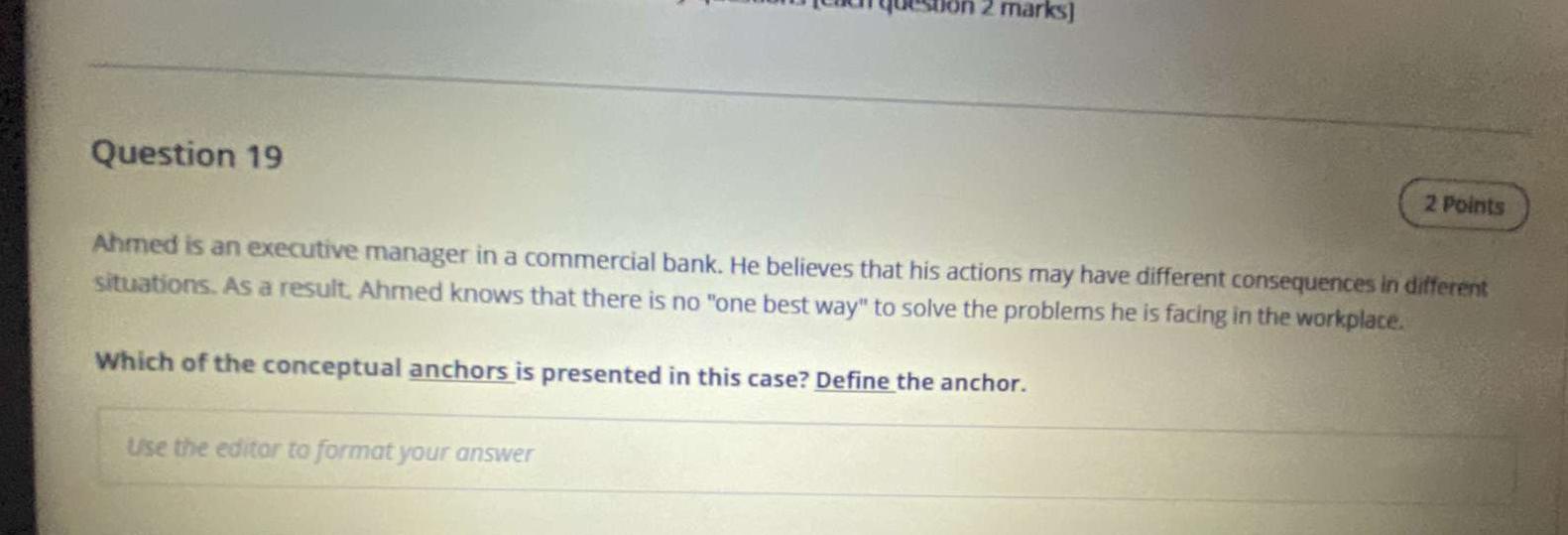 2 marks] Question 19 2 Points Ahmed is an