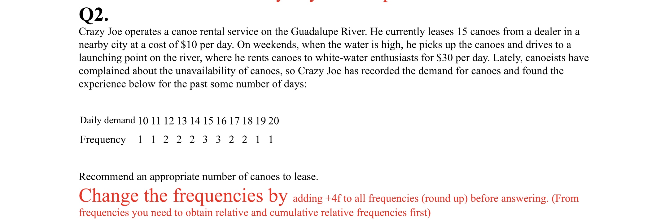 Q 2 . use f = 0 . 4 Crazy Joe operates a canoe