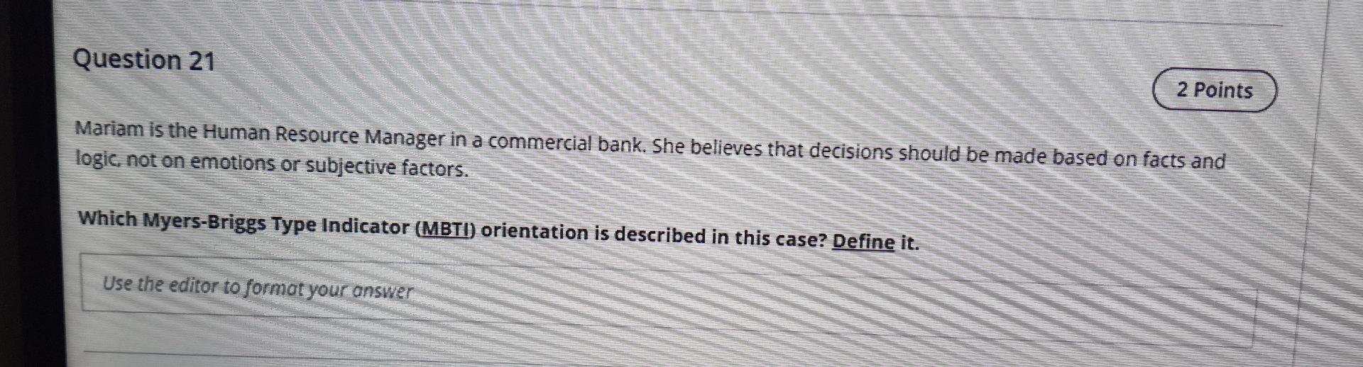 without explain Question 21 2 Points Mariam is