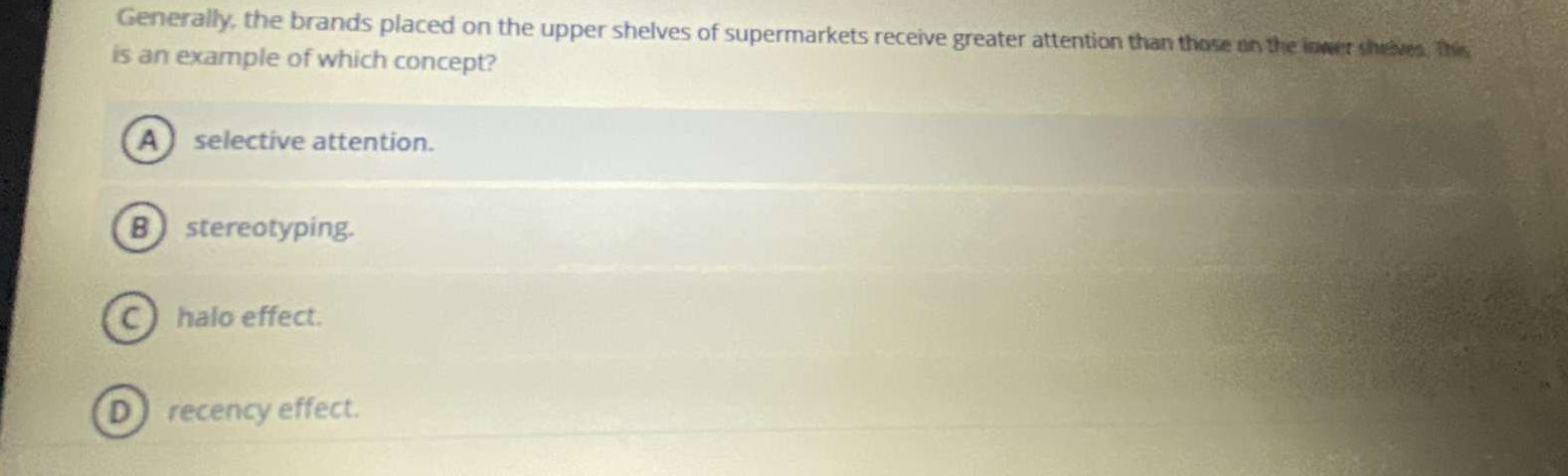 Generally, the brands placed on the upper shelves