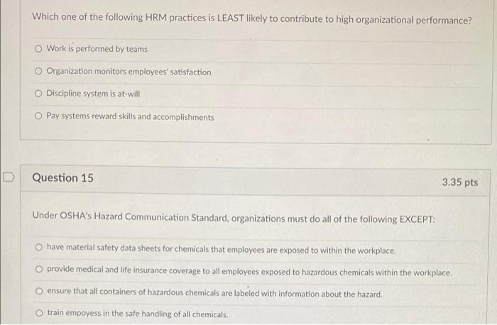 Which one of the following HRM practices is LEAST