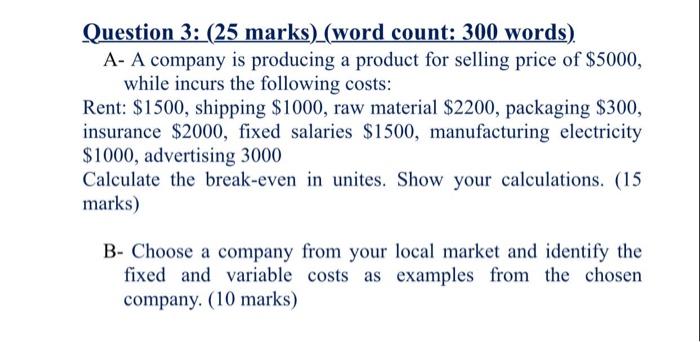 Question 3: (25 marks) (word count: 300 words).