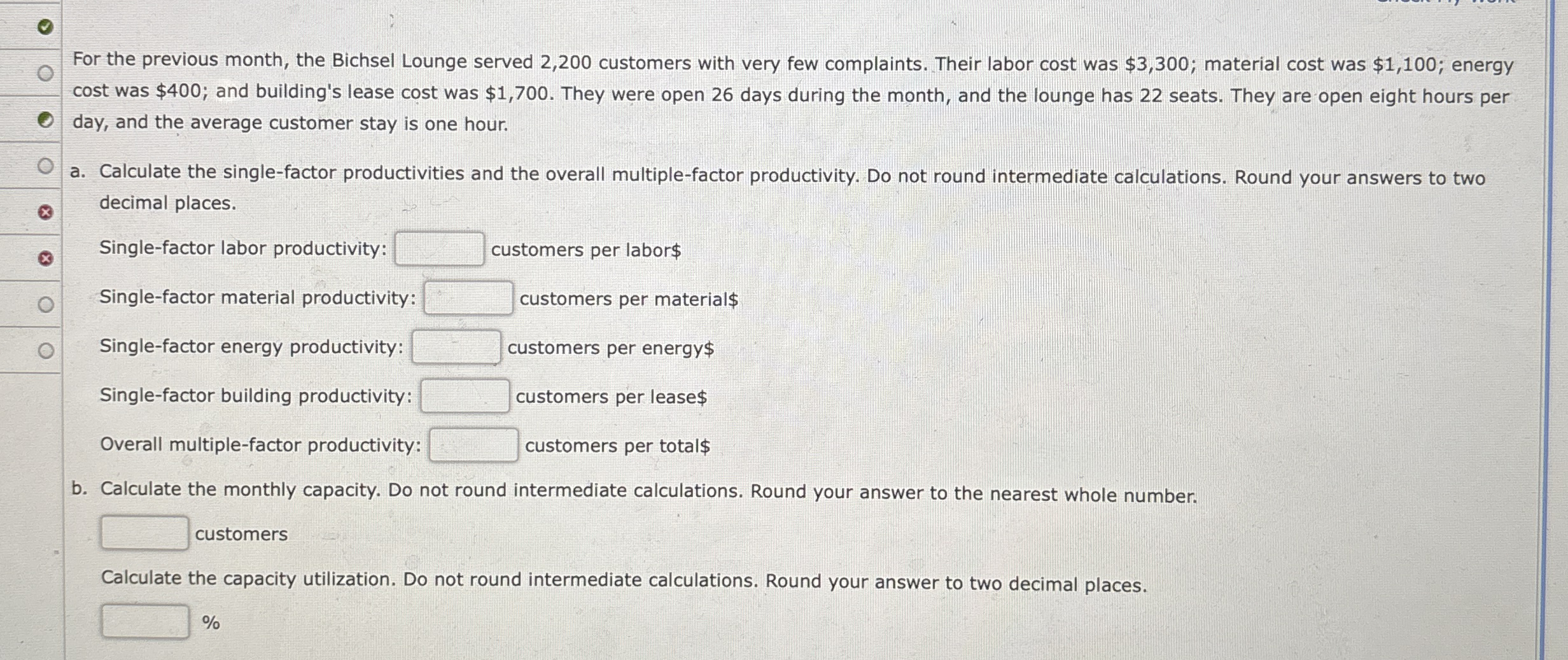 For the previous month, the Bichsel Lounge served