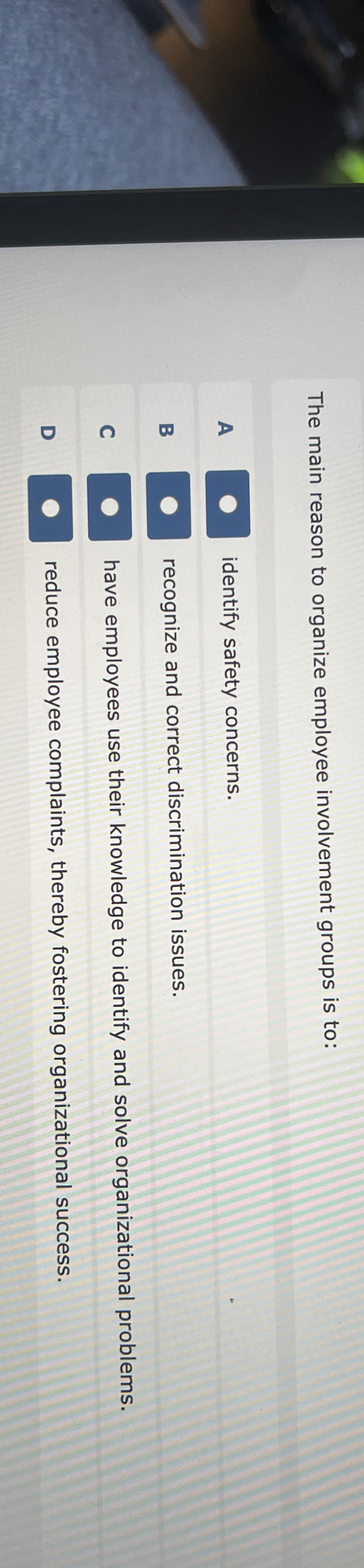 The main reason to organize employee involvement