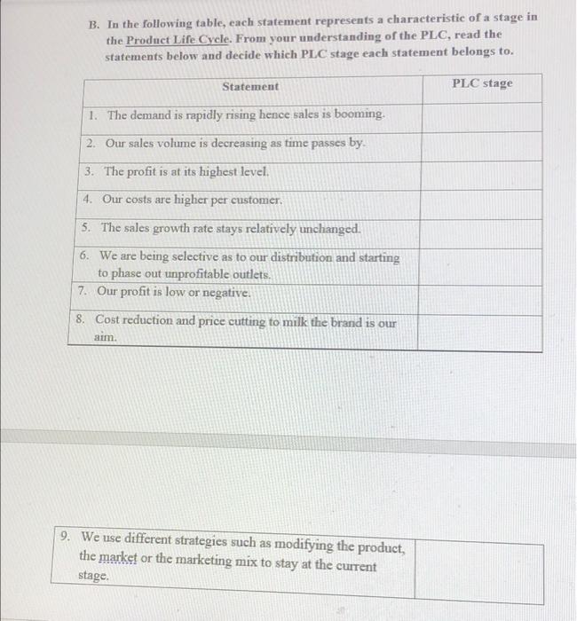 B. In the following table, each statement