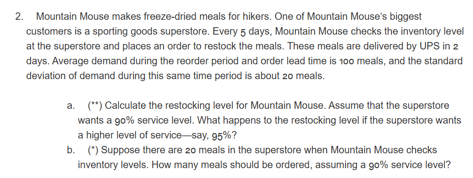 2 . Mountain Mouse makes freeze - dried meals for