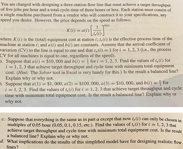 You are charged with designing a three - station