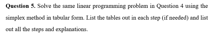 please answer question 5 Question 4. Solve the