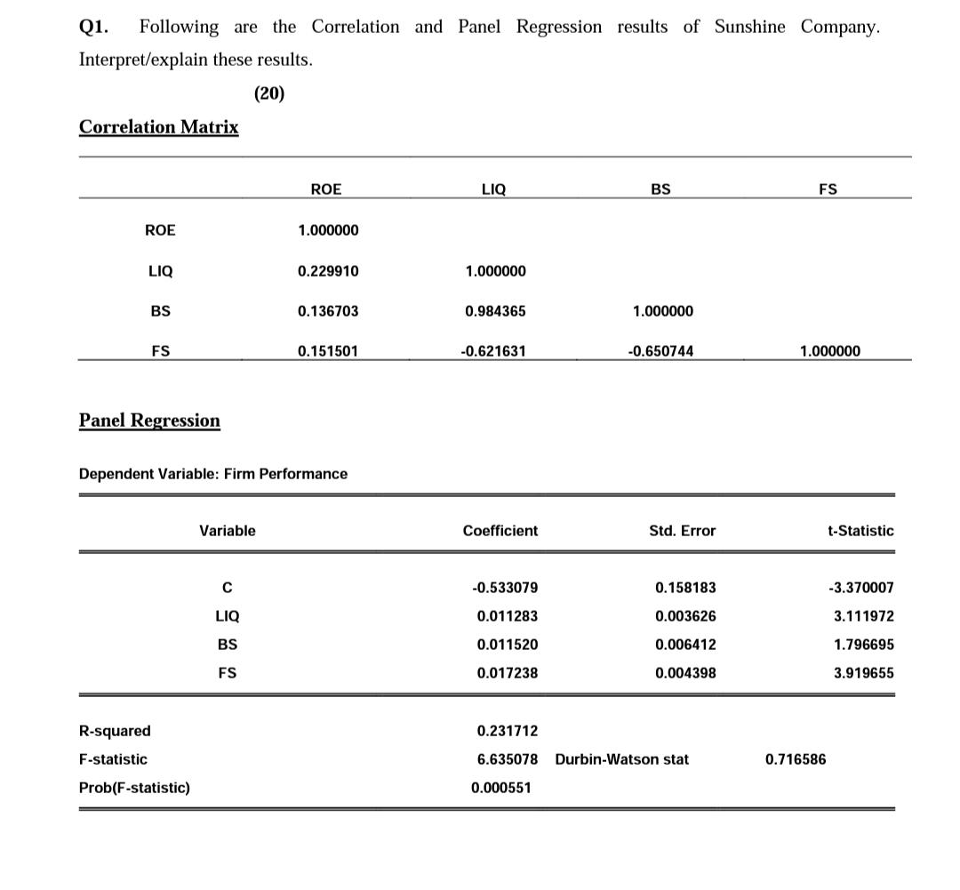 Need complete answer i will rate it Q1. Following