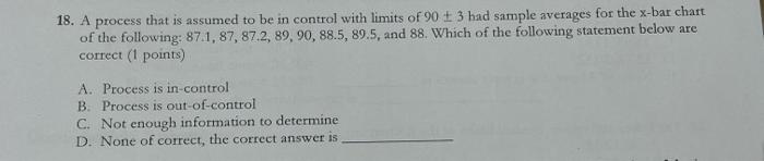 18. A process that is assumed to be in control