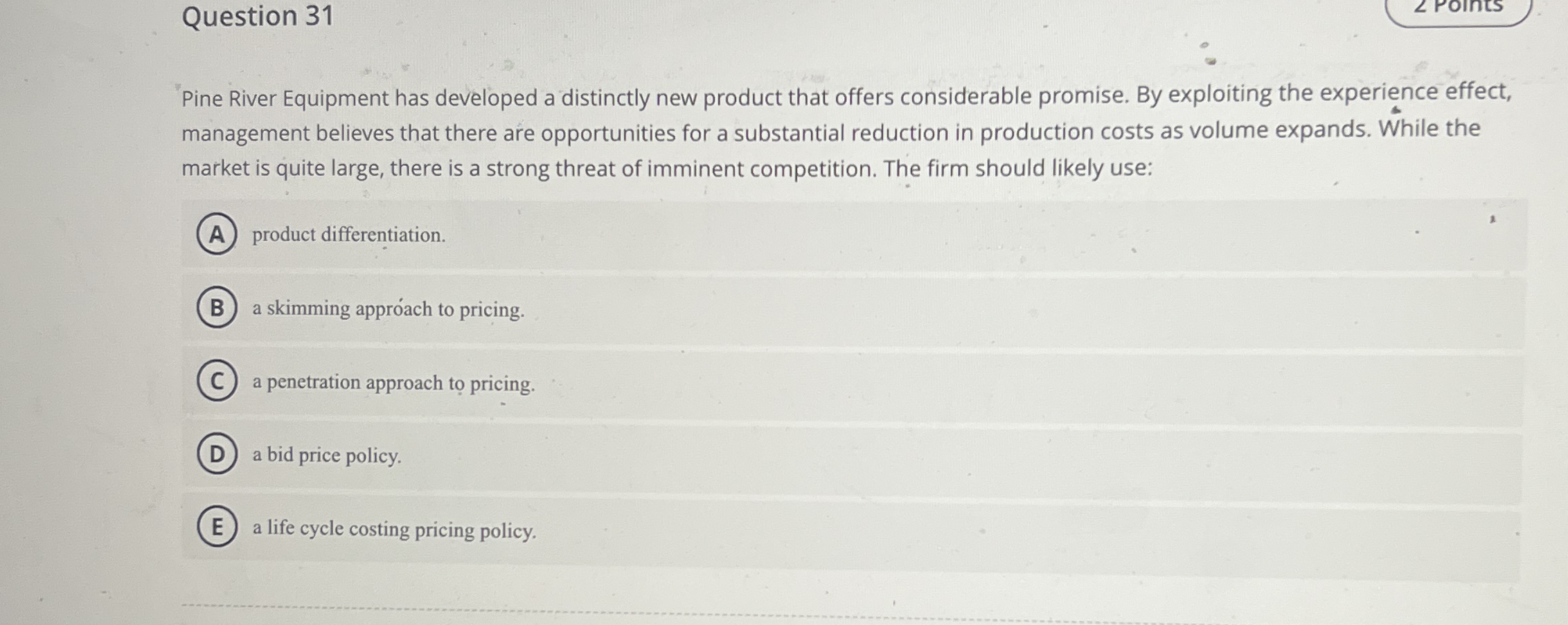 Question 3 1 Pine River Equipment has developed a