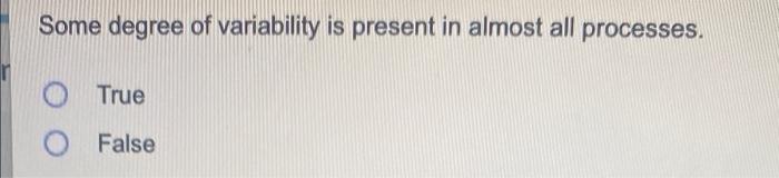 Some degree of variability is present in almost