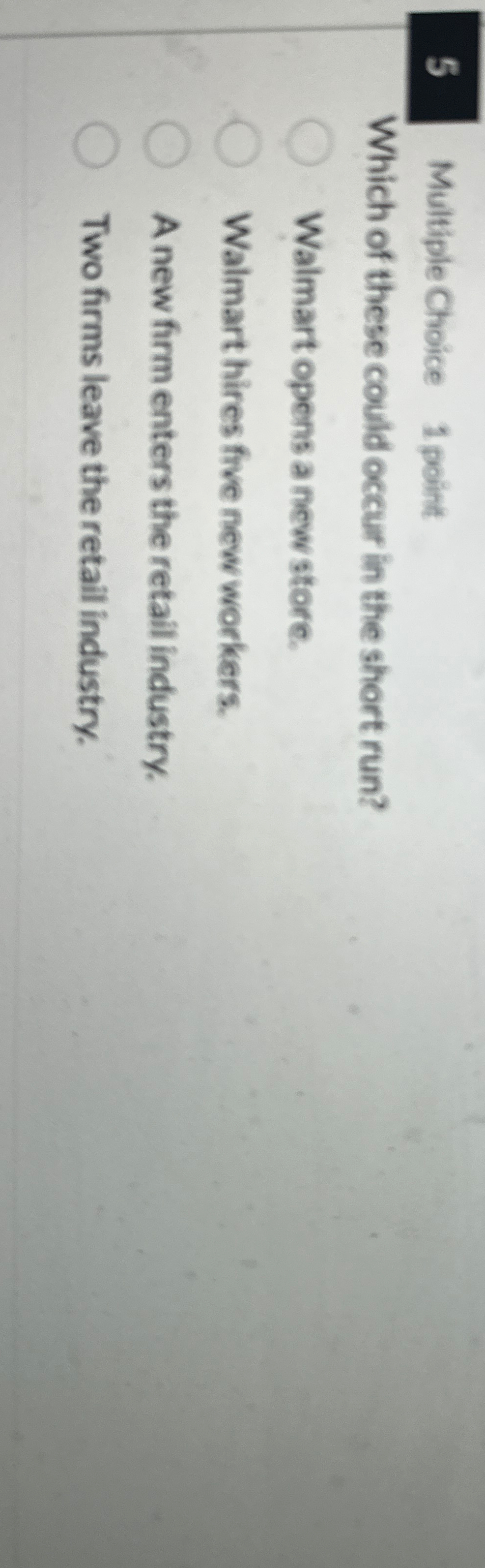 5 Multiple Choice 1 point Which of these could