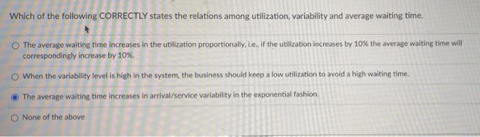 Which of the following CORRECTLY states the