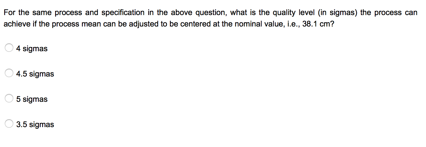 For the same process and specification in the