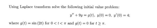 using laplace Using Laplace transform solve the