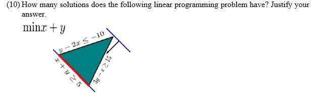 (10) How many solutions does the following linear