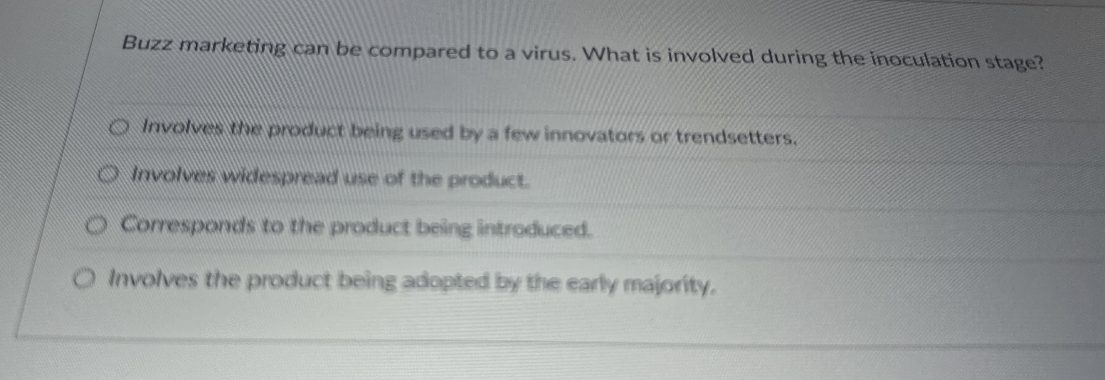 Buzz marketing can be compared to a virus. What