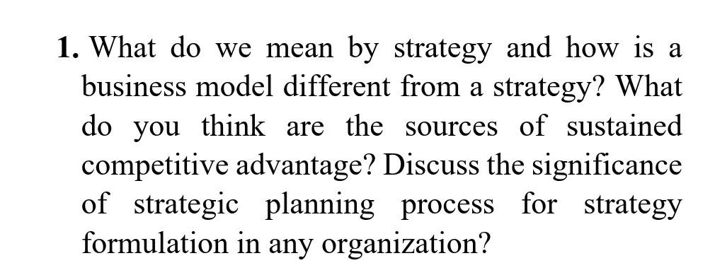 do you are 1. What do we mean by strategy and how