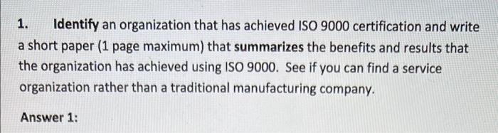 1. Identify an organization that has achieved ISO