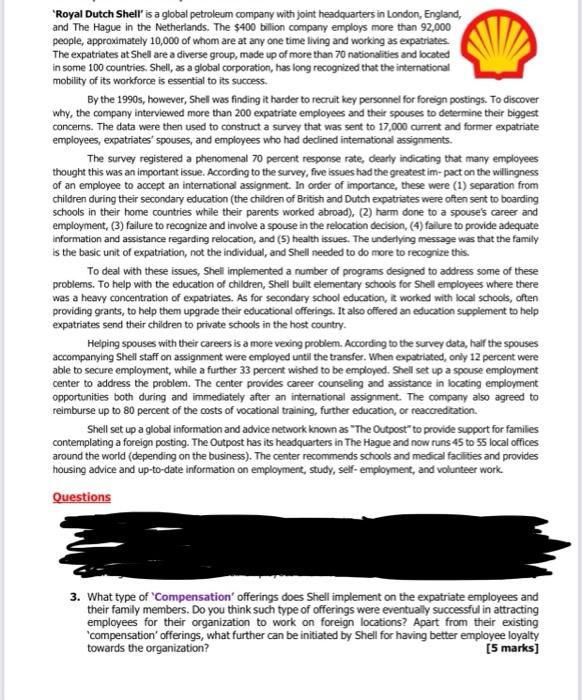 Royal Dutch Shell is a global petroleum company