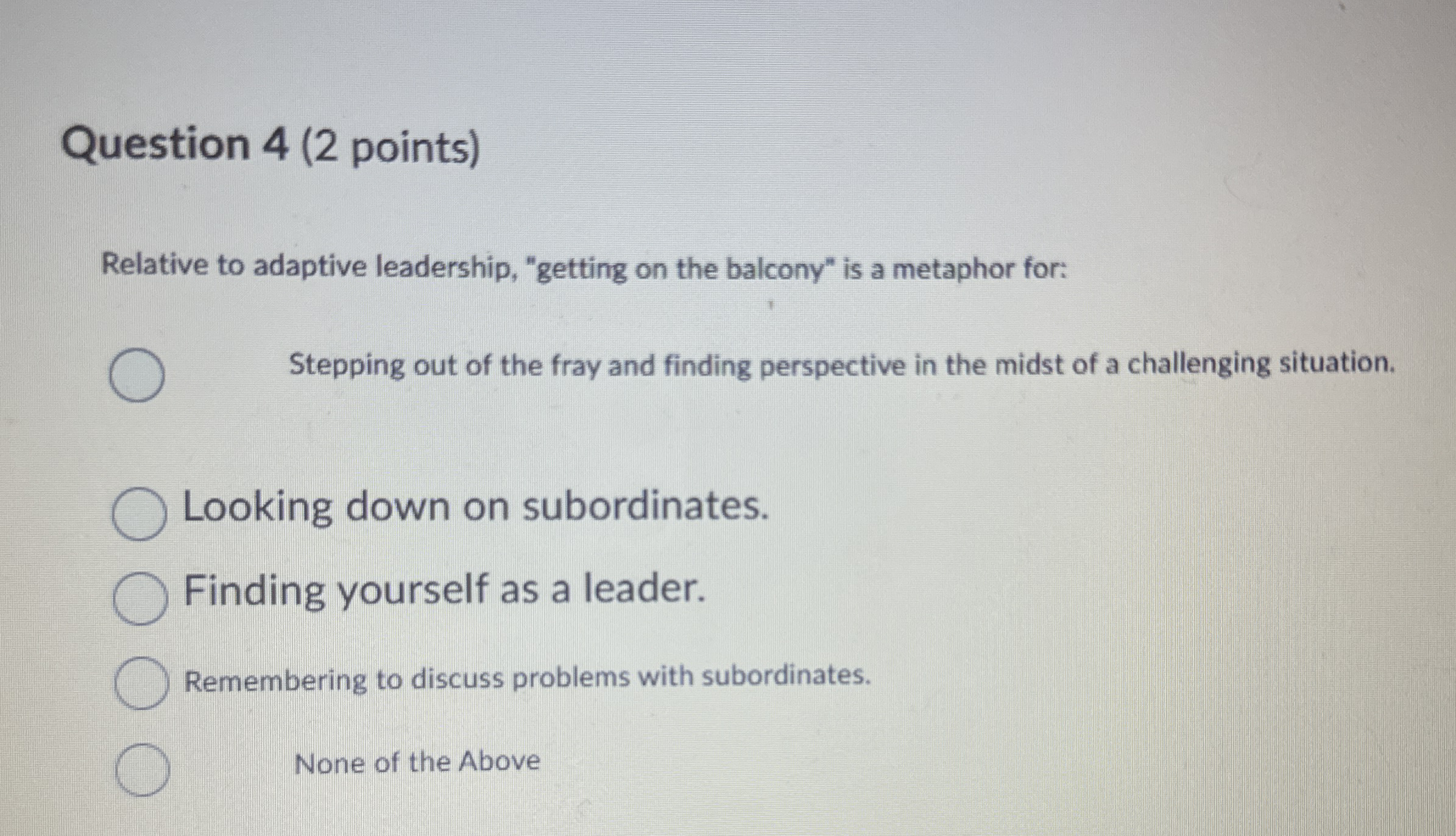 Question 4 ( 2 points ) Relative to adaptive