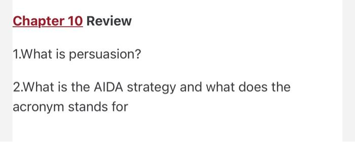 Chapter 10 Review 1.What is persuasion? 2.What is