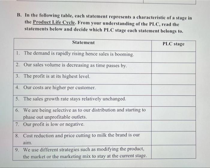 B. In the following table, each statement