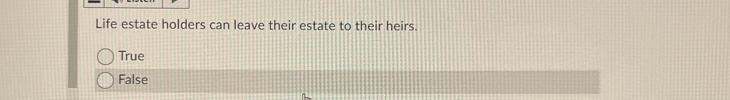 Life estate holders can leave their estate to